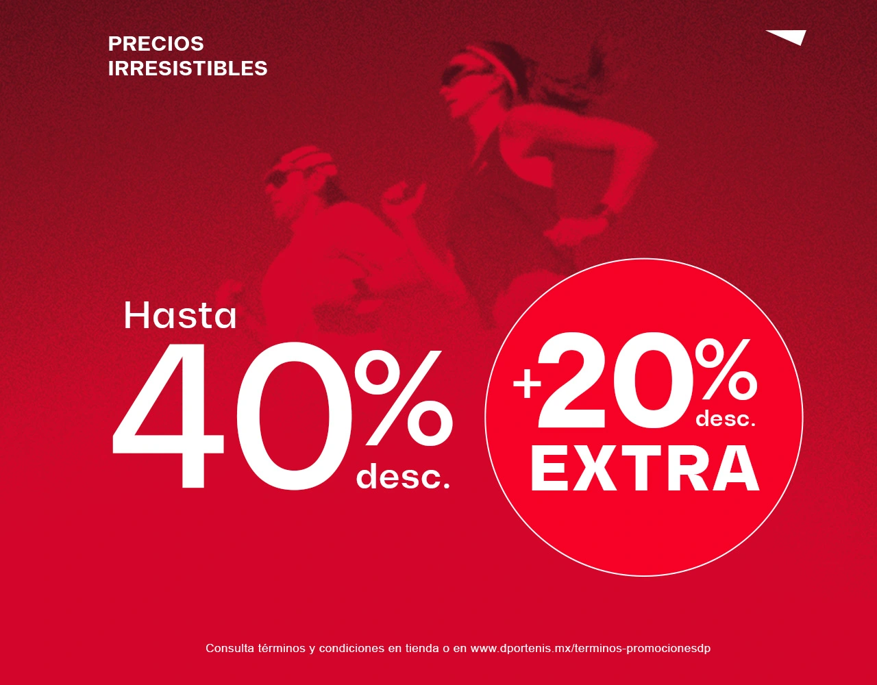 Hasta 40% + 20% adicional | dportenis