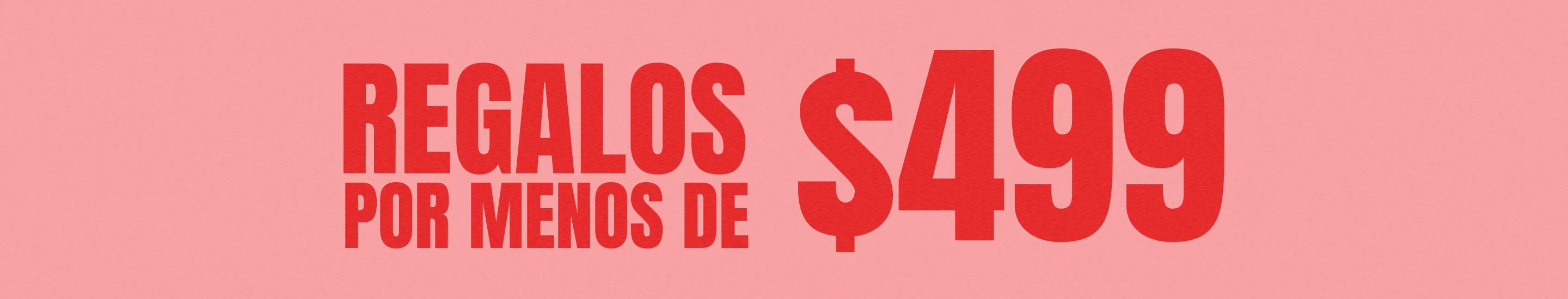 Regalos Intercambio de menos de $499